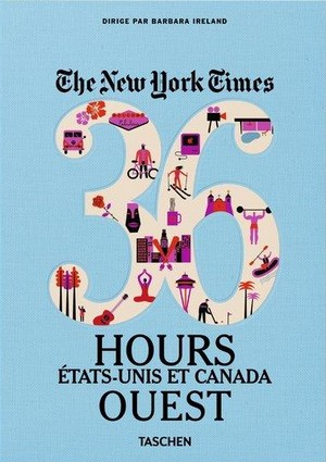 36 Hours Etats-Unis Canada Ouest