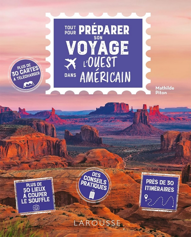 Guide Larousse tout pour préparer son voyage dans l'Ouest américain